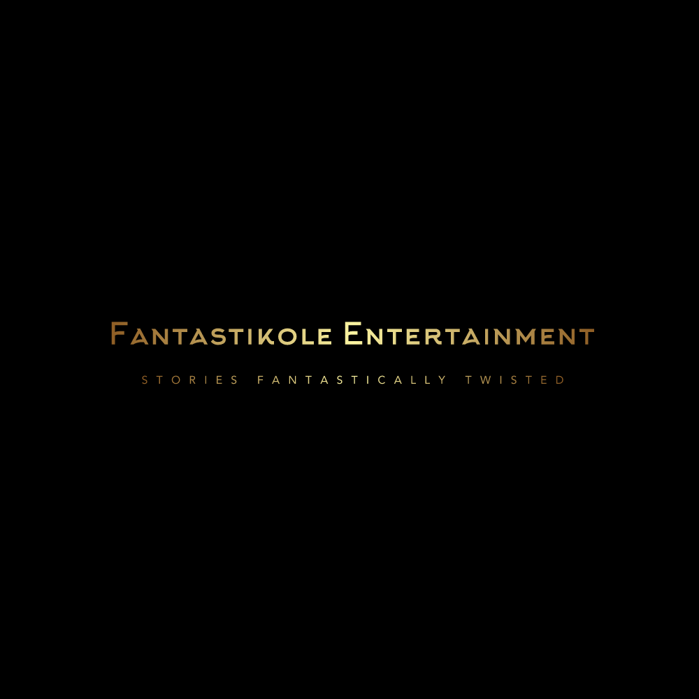 Fantastikole Entertainment — Stories Fantastically Twisted